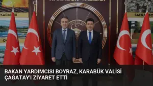 Bakan Yardımcısı Boyraz, Karabük Valisi Çağatay'ı Ziyaret Etti
