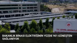 Bakanlık Binası Elektriğinin Yüzde 90'ı Güneşten Sağlanıyor