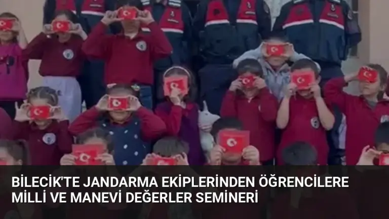 Bilecik'te Jandarma Ekiplerinden Öğrencilere Milli ve Manevi Değerler Semineri