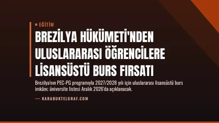 Brezilya Hükümeti'nden Uluslararası Öğrencilere Lisansüstü Burs Fırsatı