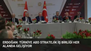 Erdoğan: Türkiye ABD Stratejik İş Birliği Her Alanda Gelişiyor