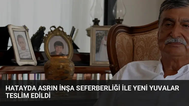 Hatayda Asrın İnşa Seferberliği ile Yeni Yuvalar Teslim Edildi