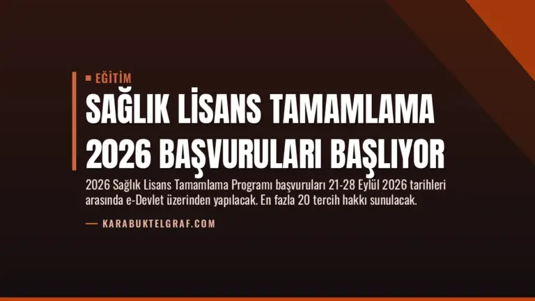 Sağlık Lisans Tamamlama 2026 Başvuruları Başlıyor