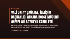 Vali Oktay Çağatay, İletişim Başkanlığı Ankara Bölge Müdürü Ahmet Ali Soylu'yu Kabul Etti